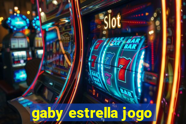 gaby estrella jogo